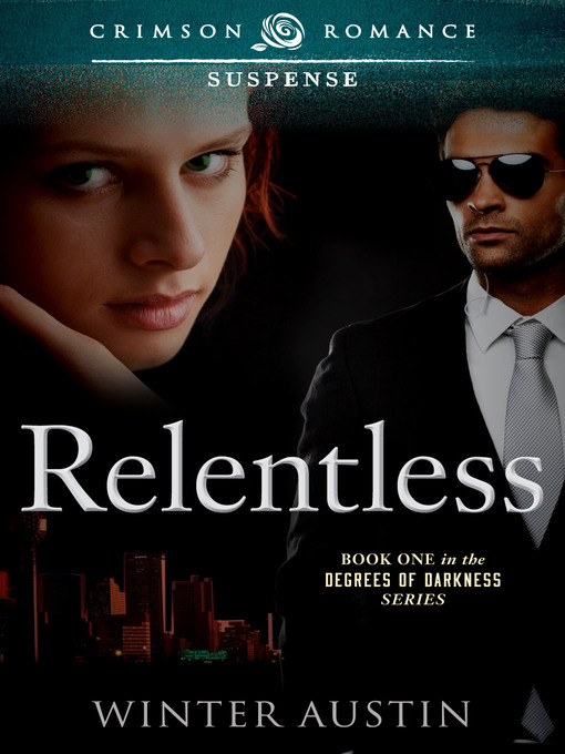 Title details for Relentless by Winter Austin - Available